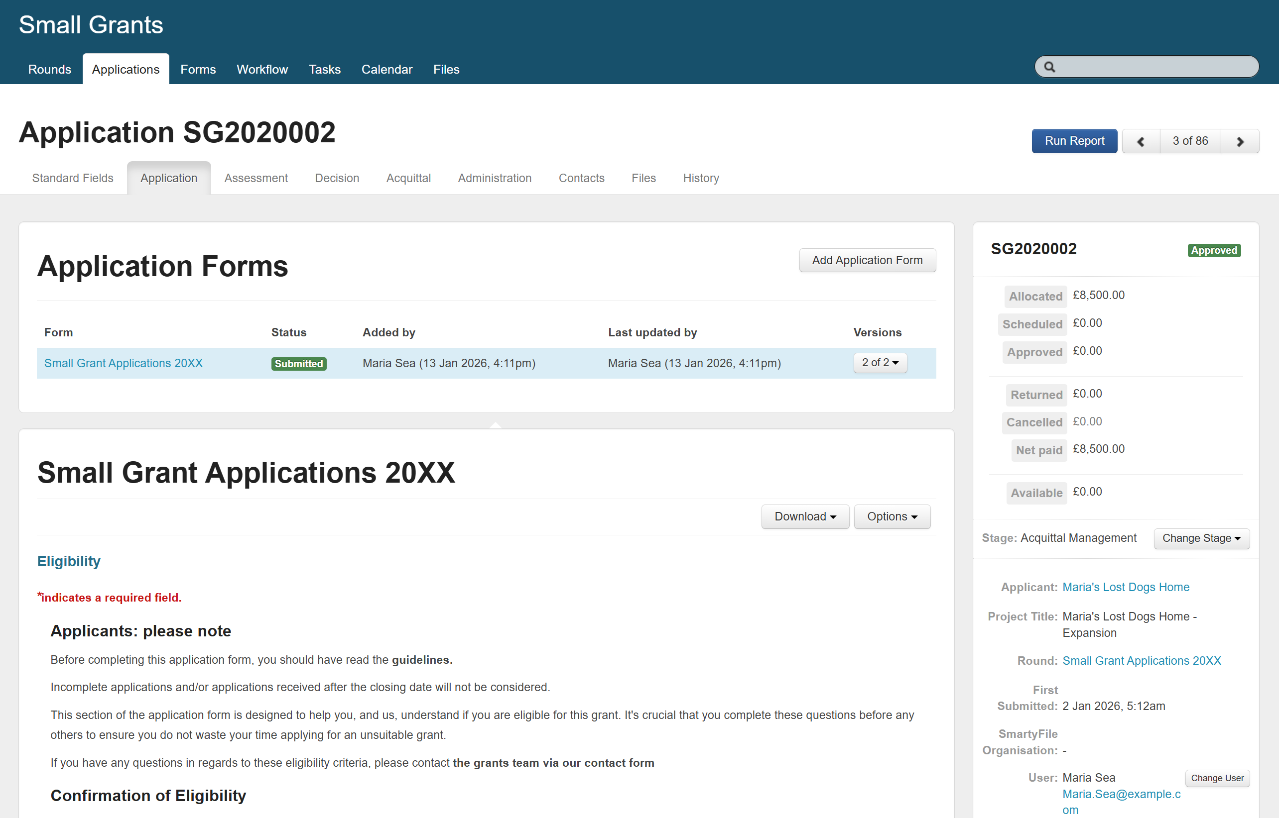 An example application record. It shows the Application form tab and the Application sidebar. The record belongs to the Small Grants program, to the applicant 'Maria's Lost Dogs Home', and to the user 'Maria Sea'.