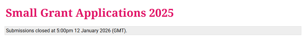 The round page for 'Small Grants Applications 20XX', showing the round closed message and emphasising the lack of the 'start a submission' button.